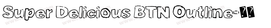 Super Delicious BTN Outline字体转换